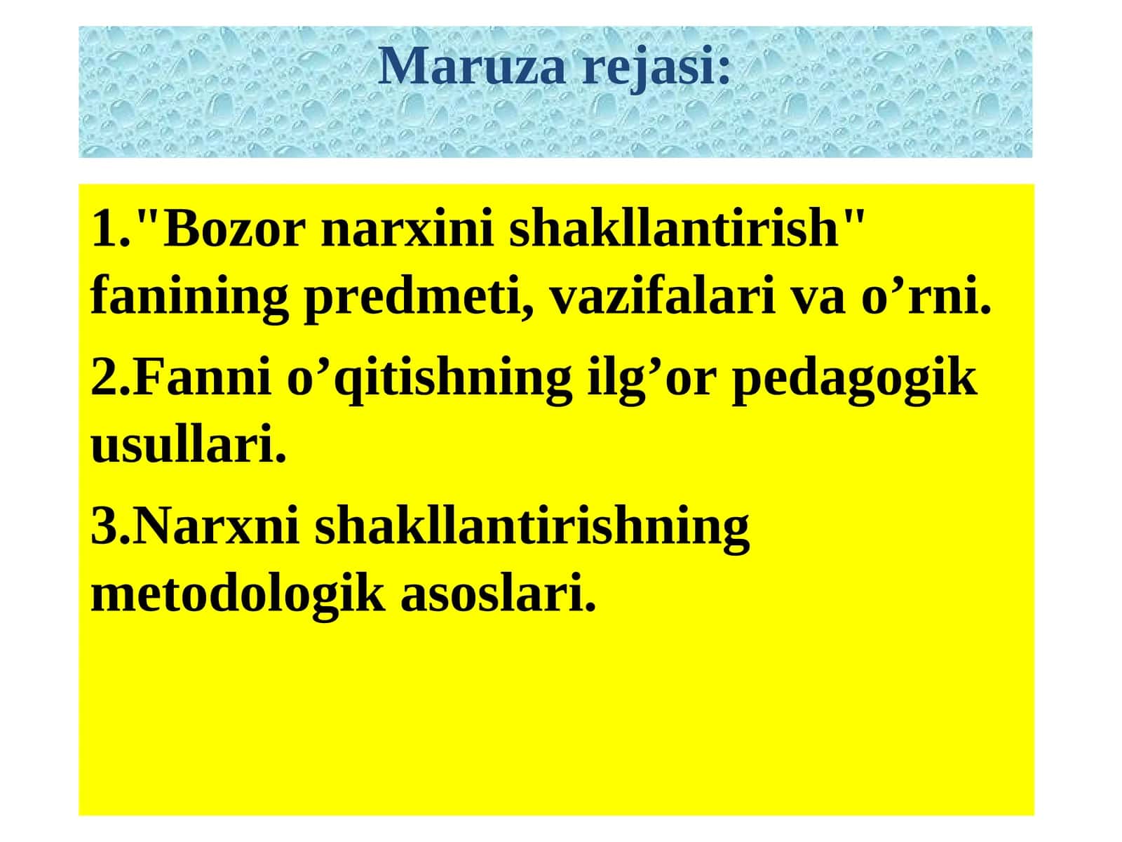 Bozor narxini shakllantirish fanining predmeti, vazifalari va o’rni