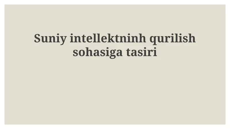 Sun'iy intellektninh qurilish sohasigatasiri