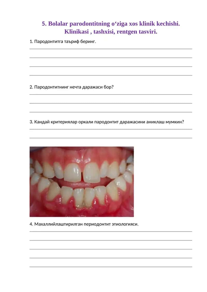 Bolalar parodontitning o‘ziga xos klinik kechishi. Klinikasi, tashxisi, rentgen tasviri