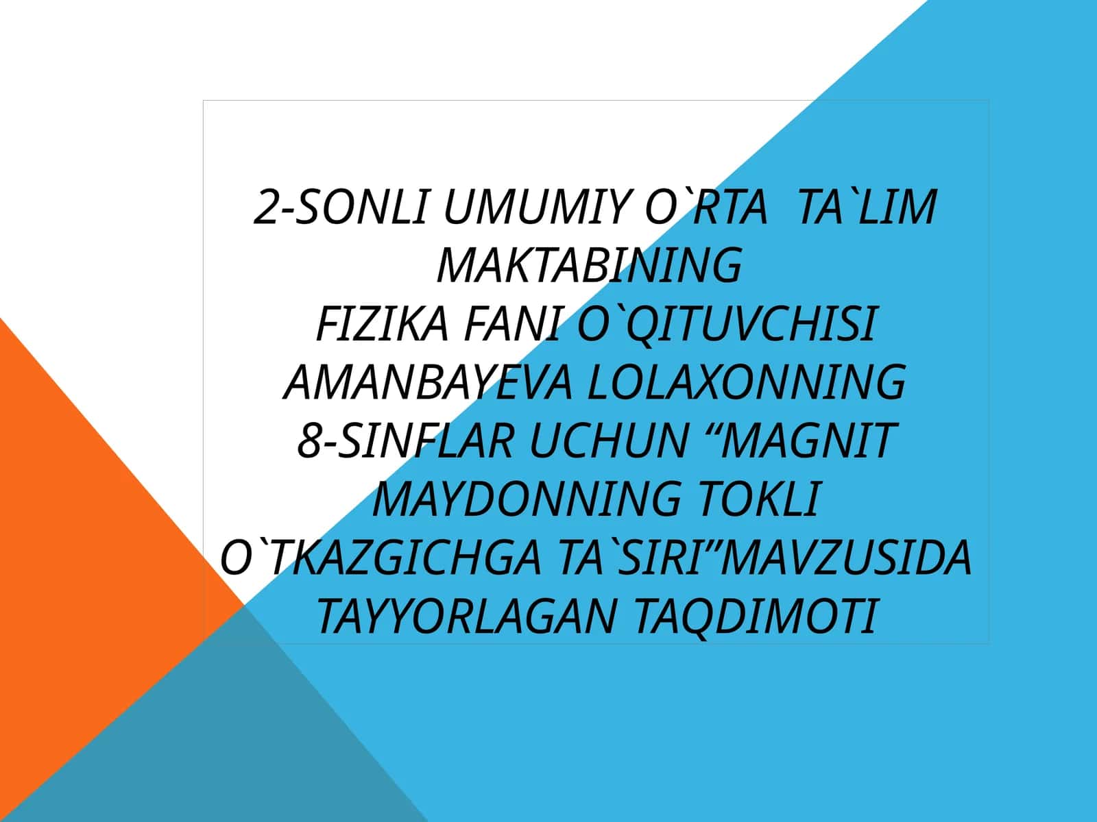 magnit maydonining tokli oʻtkazgichga taʼsiri