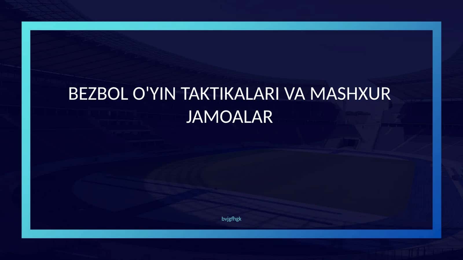 Mashhur bezbol taktikalari