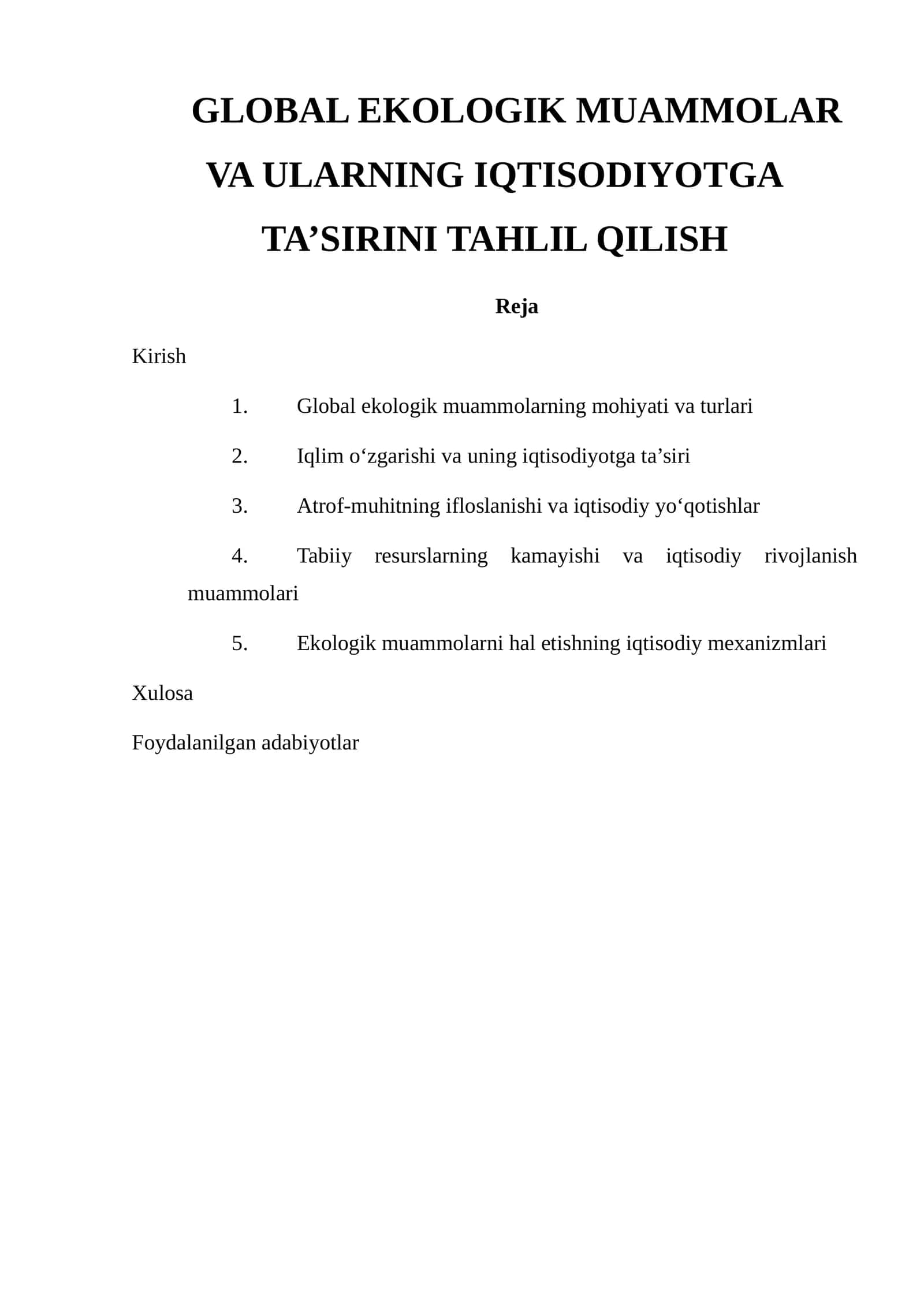 GLOBAL EKOLOGIK MUAMMOLAR VA ULARNING IQTISODIYOTGA TA’SIRINI TAHLIL QILISH