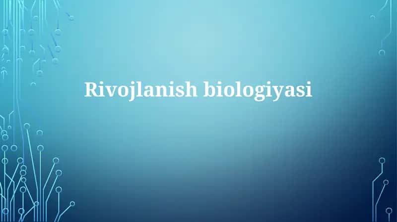 Rivojlanish biologiyasi