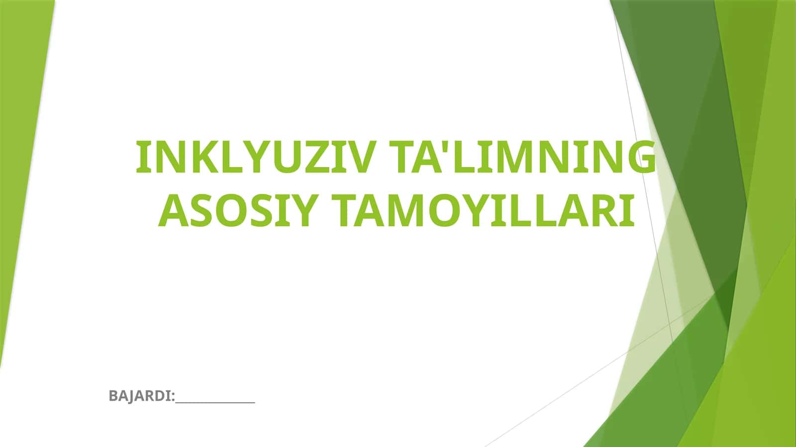 INKLYUZIV TA'LIMNING ASOSIY TAMOYILLARI