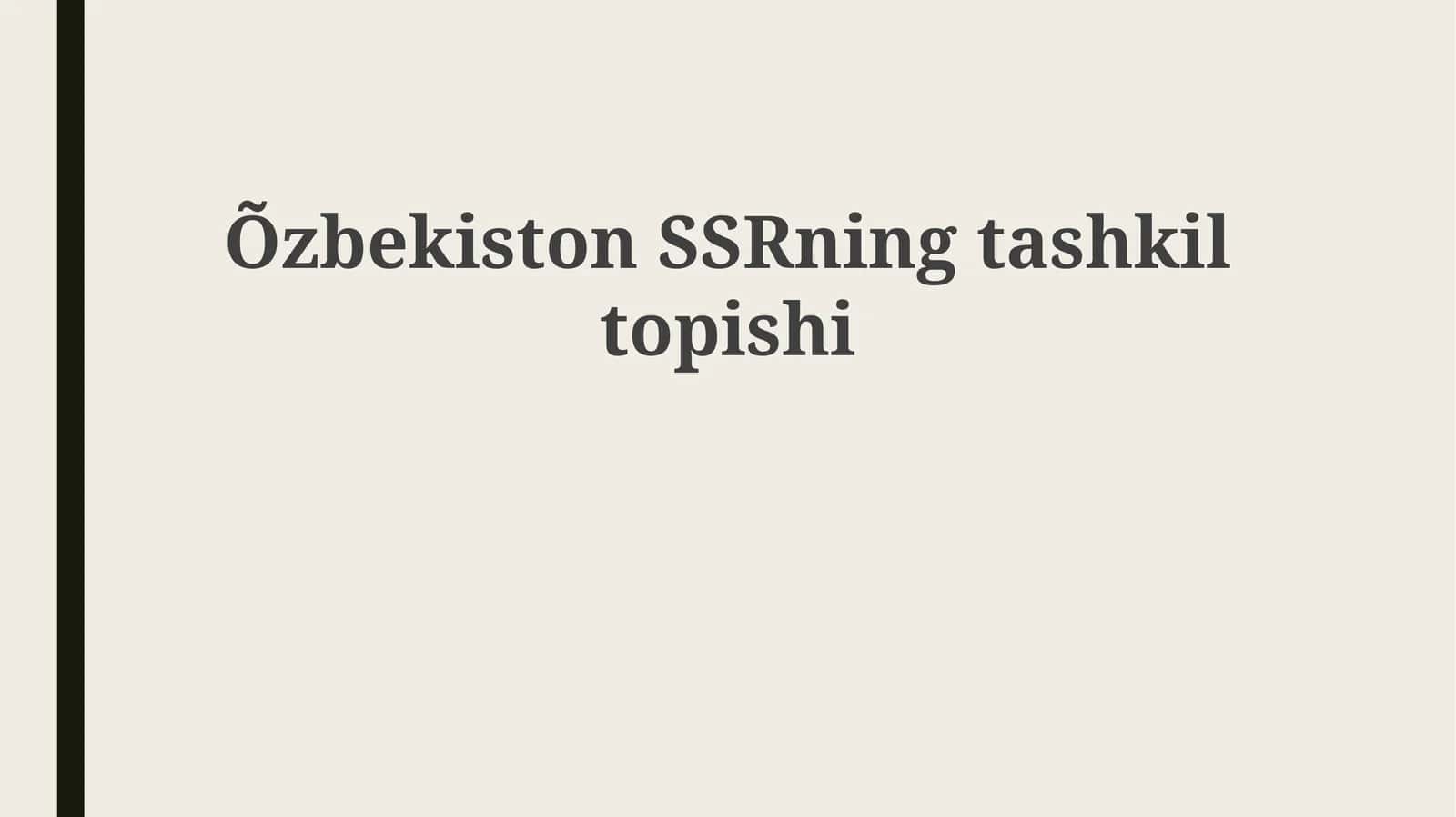 O'zbekiston SSRning tashkil etilishining tarixiy sharoitlari va Turkiston ASSRning inqirozi
