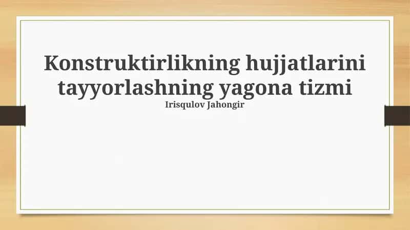 Konstruktirlikning hujjatlarini tayyorlashning yagona tizmi