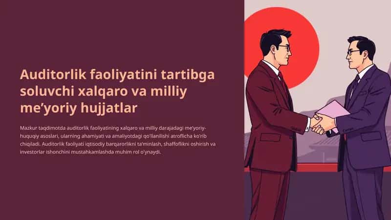 Auditorlik faoliyatini tartibga soluvchi xalqaro va milliy meʼyoriy hujjatlar