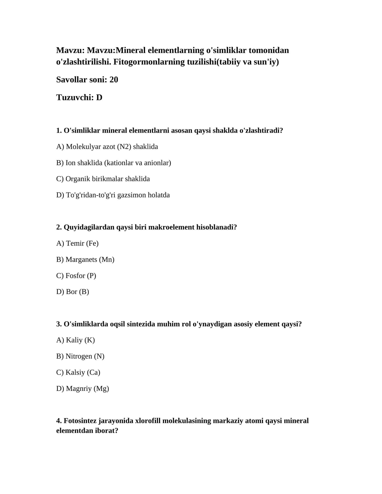 Mineral elementlarning o'simliklar tomonidan o'zlashtirilishi. Fitogormonlarning tuzilishi(tabiiy va sun'iy)