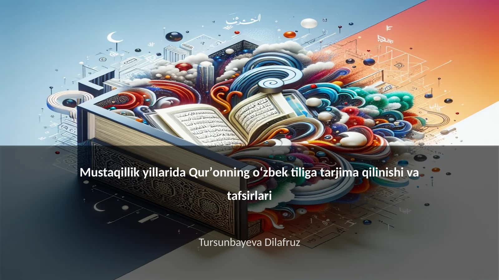 Mustaqillik yillarida Qurʼonning oʻzbek tiliga tarjima qilinishi va tafsirlari