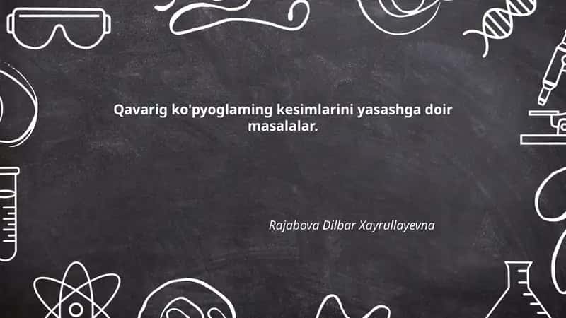 Qavarig ko'pyoglaming kesimlarini yasashga doir masalalar