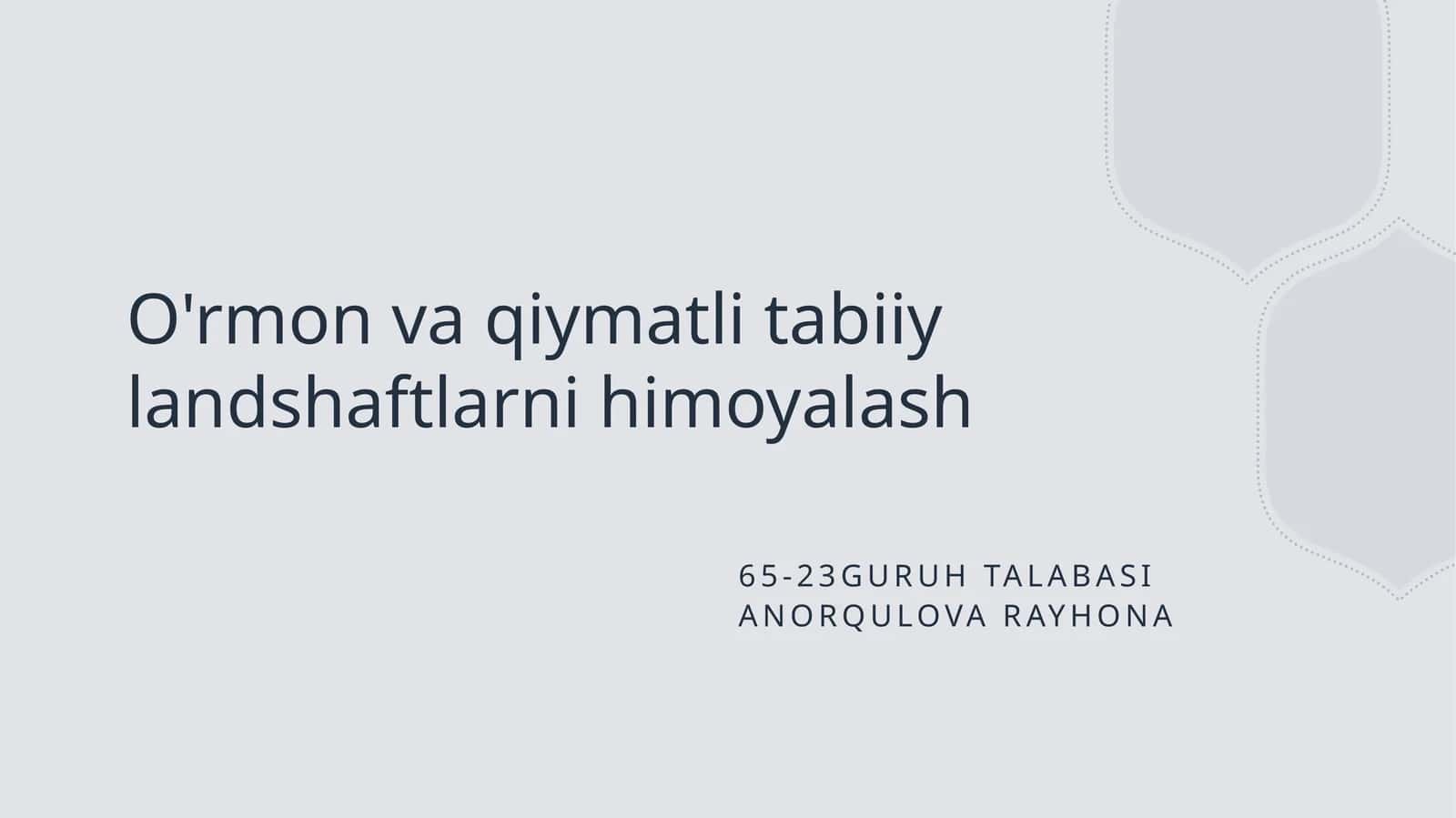 O'rmon va qiymatli tabiiy landshaftlarni himoyalash