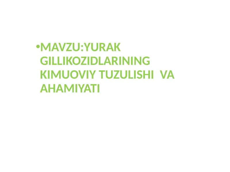 YURAK GILLIKOZIDLARINING KIMYOVIY TUZULISHI VA AHAMIYATI