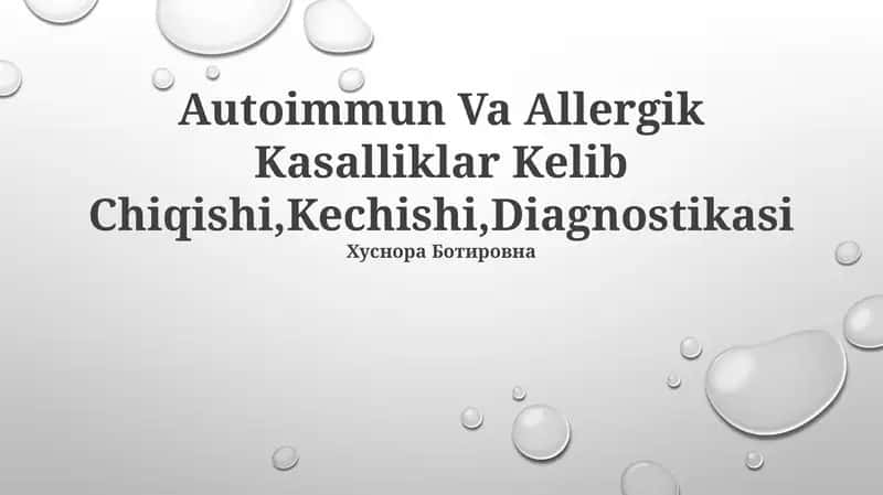 Otoimmün Va Allergik Kasalliklar Kelib Chiqishi