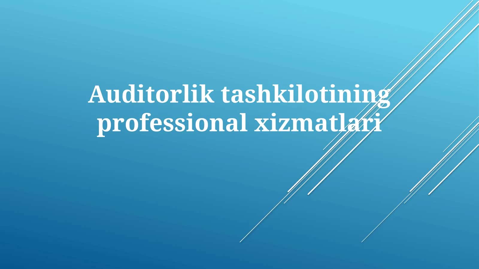 Auditorlik tashkilotining professional xizmatlari