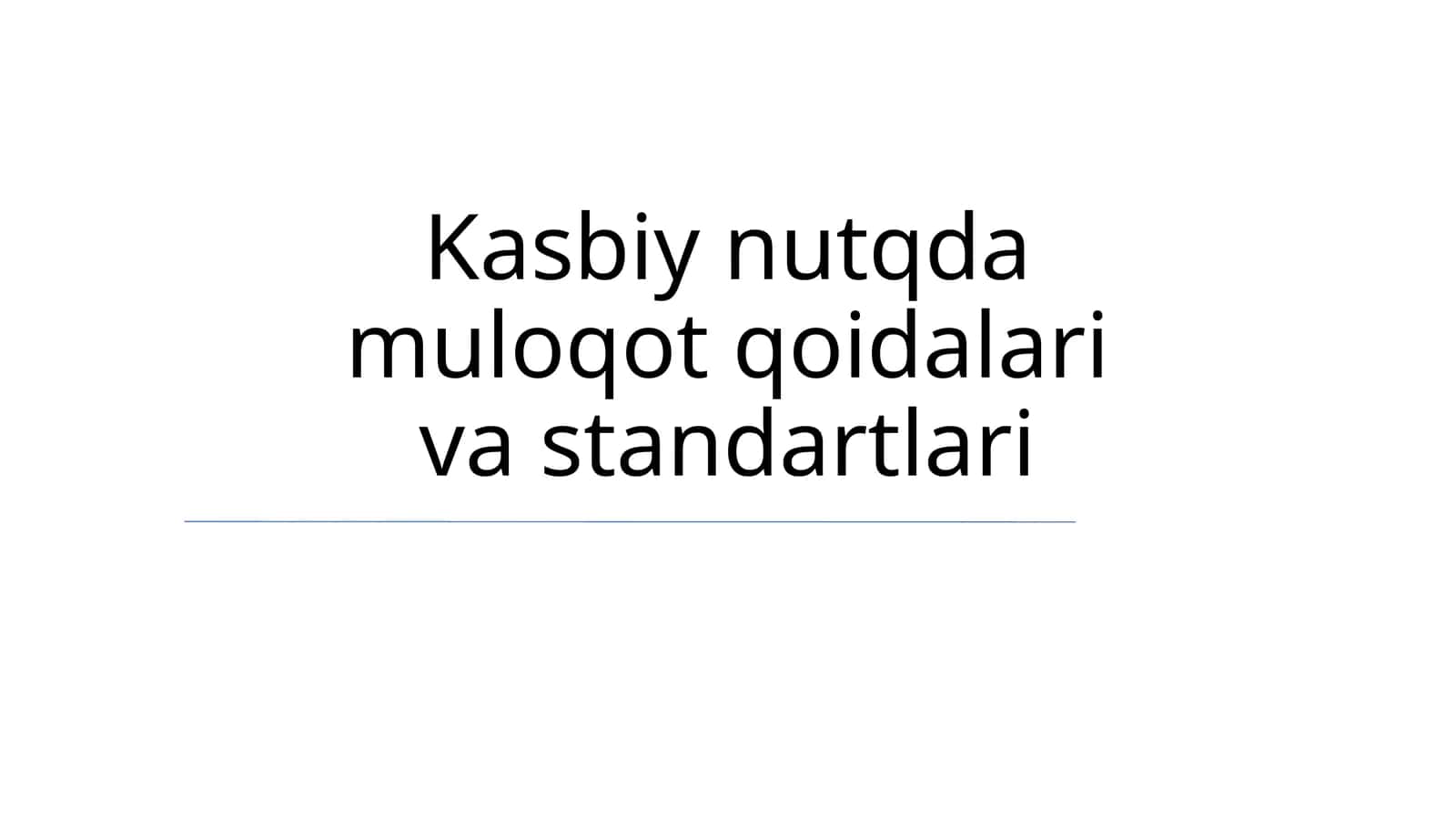 Kasbiy nutqda muloqot qoidalari va standartlari