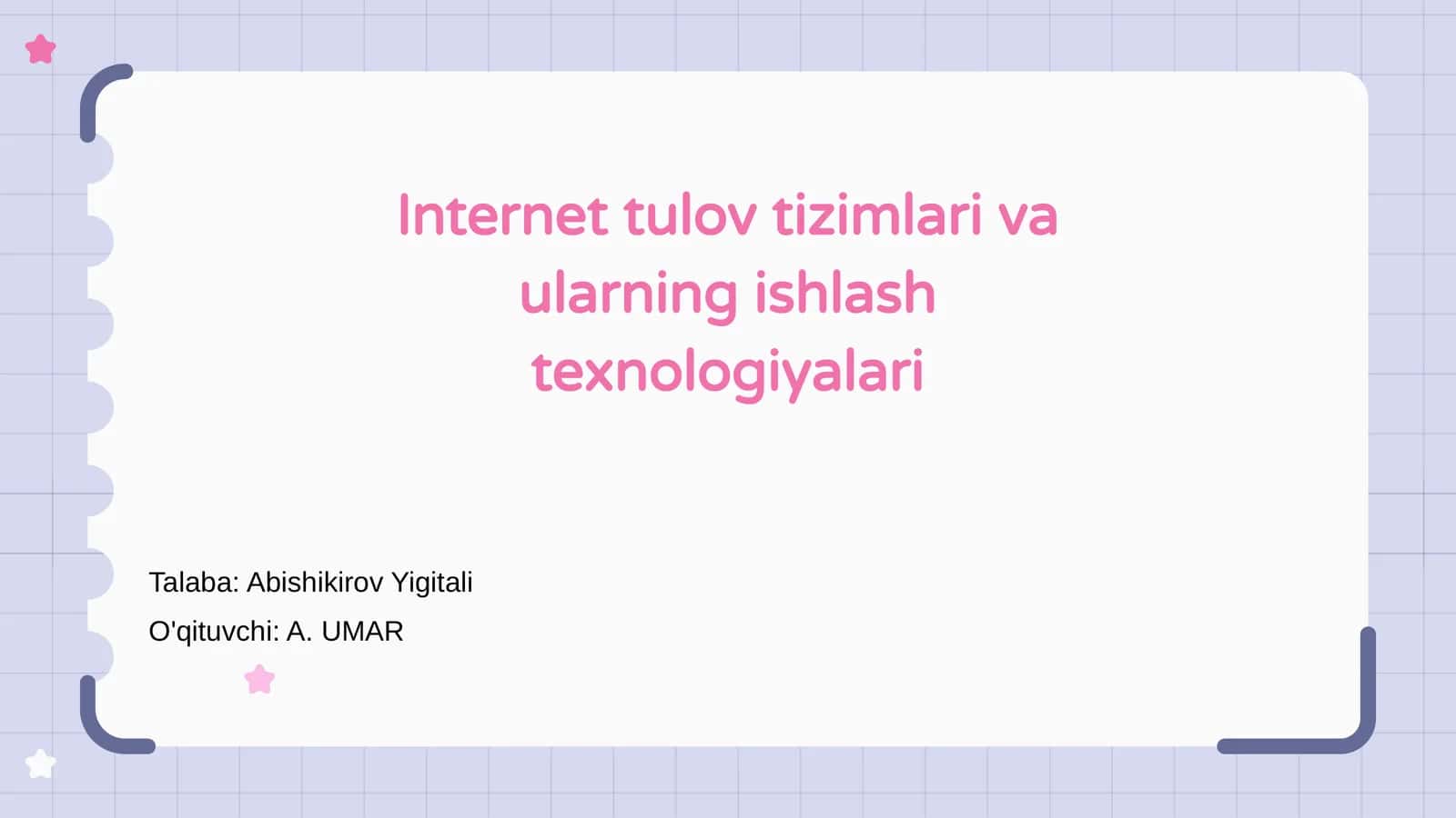Internet tulov tizimlari va ularning ishlash texnologiyalari