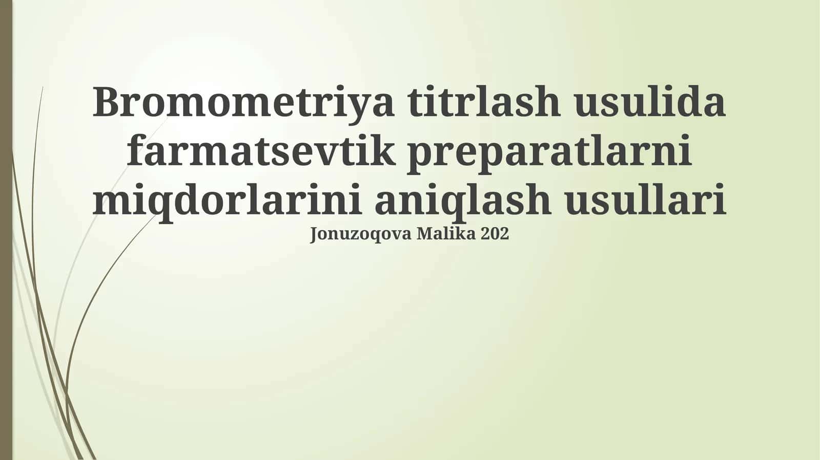 Bromometriya titrlash usulida farmatsevtik preparatlarni miqdorlarini aniqlash usullari
