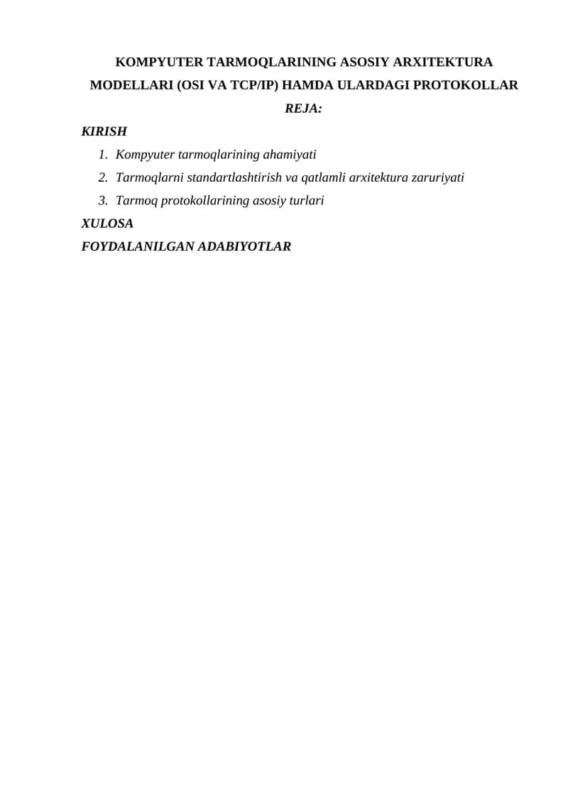 KOMPYUTER TARMOQLARINING ASOSIY ARXITEKTURA MODELLARI (OSI VA TCP/IP) HAMDA ULARDAGI PROTOKOLLAR