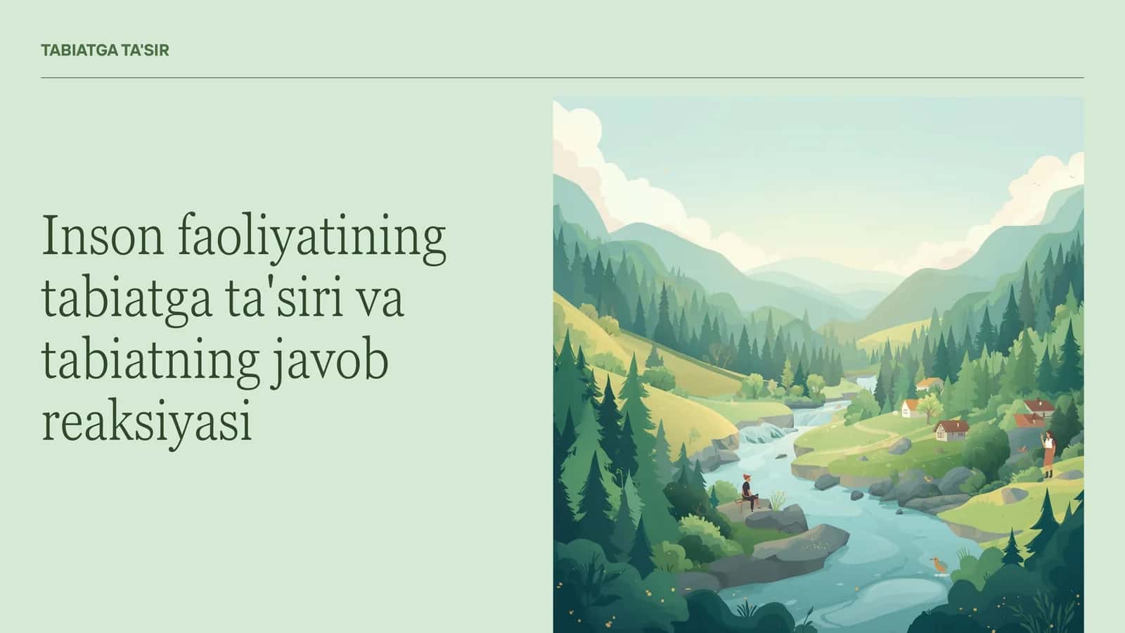 Inson faoliyatining tabiatga ta'siri va tabiatning javob reaksiyasi