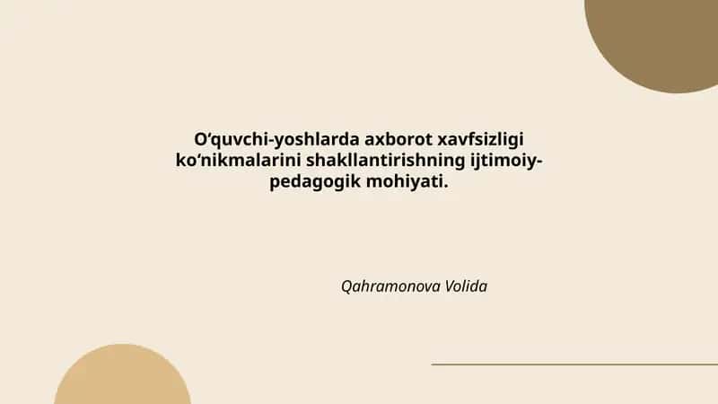 O‘quvchi-yoshlarda axborot xavfsizligi ko‘nikmalarini shakllantirishning ijtimoiy-pedagogik mohiyati