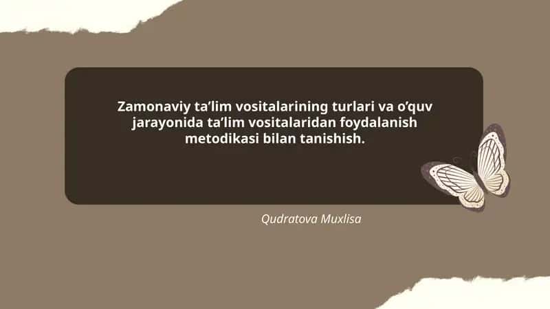Zamonaviy ta’lim vositalarining turlari va o’quv jarayonida ta’lim vositalaridan foydalanish metodikasi