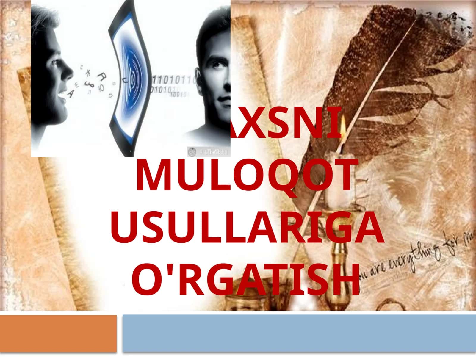 SHAXSNI MULOQOT USULLARIGA O'RGATISH