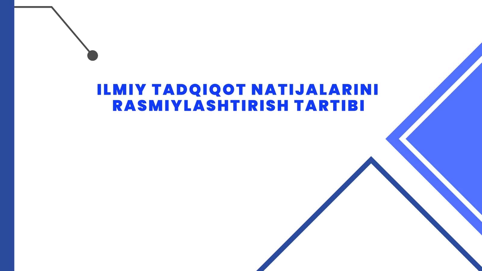 ILMIY TADQIQOT NATIJALARINI RASMIYLASHTIRISH TARTIBI