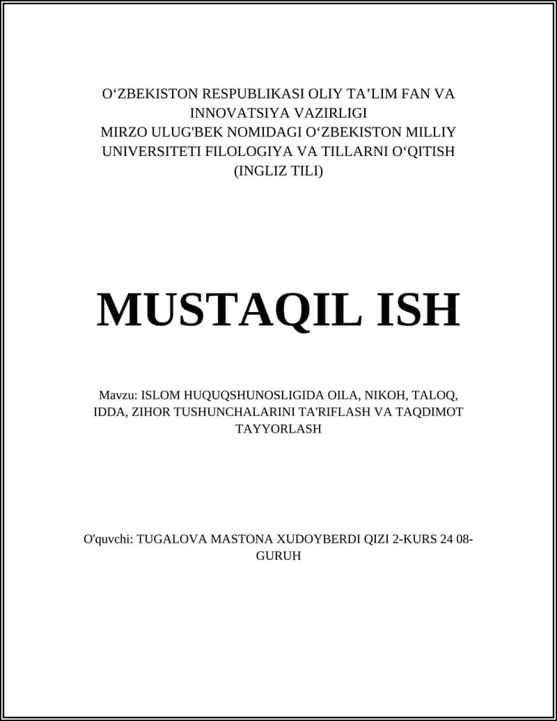 ISLOM HUQUQSHUNOSLIGIDA OILA, NIKOH, TALOQ, IDDA, ZIHOR TUSHUNCHALARINI TA'RIFLASH VA TAQDIMOT TAYYORLASH