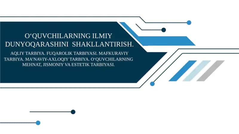 OʻQUVCHILARNING ILMIY DUNYOQARASHINI SHAKLLANTIRISH