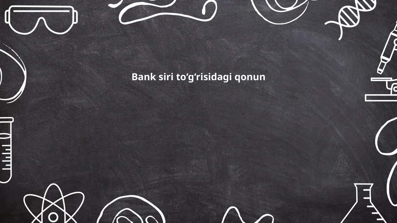 Bank siri to‘g‘risidagi qonun