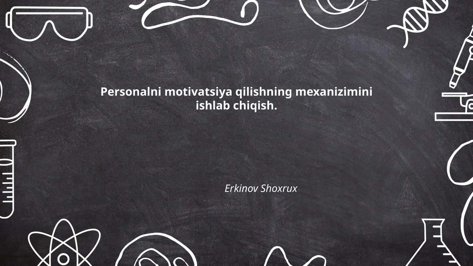 Personalni motivatsiya qilishning mexanizimini ishlab chiqish