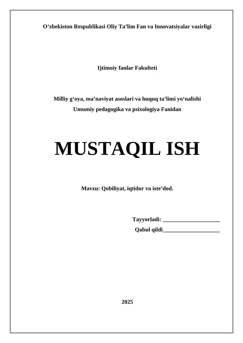 MUSTAQIL ISH Mavzu: Qobiliyat, iqtidor va iste’dod.