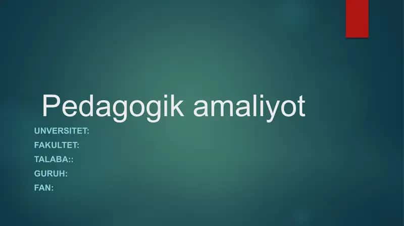 Pedagogik amaliyoti taqdimoti