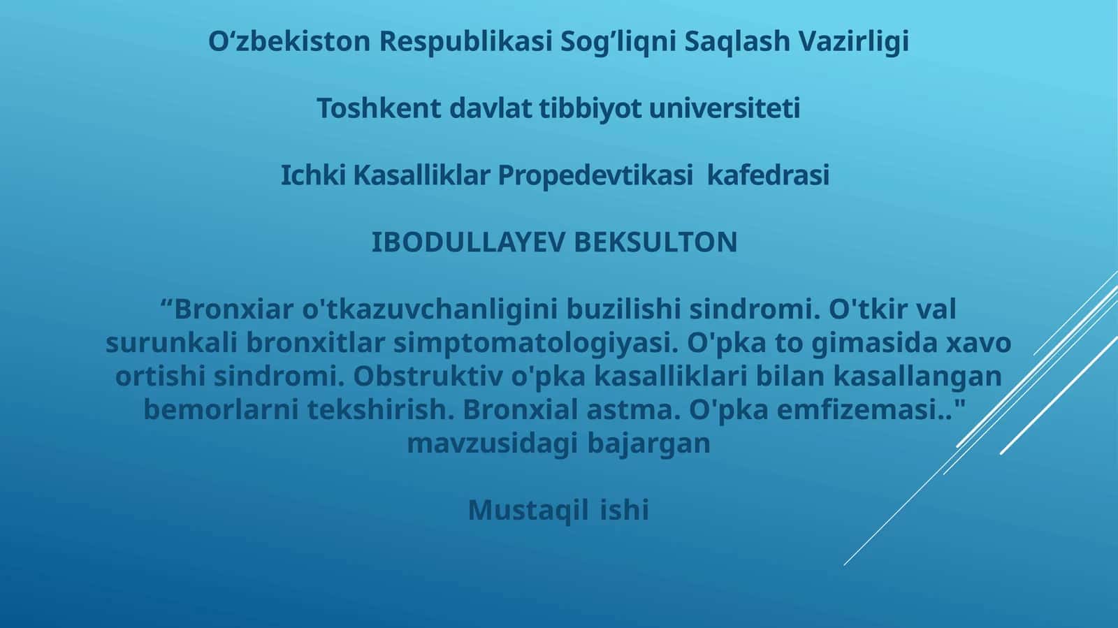 Bronxiar o'tkazuvchanligini buzilishi sindromi. O'tkir valsurunkali bronxitlar simptomatologiyasi. O'pka to gimasida xavoortishi sindromi. Obstruktiv o'pka kasalliklari bilan kasallanganbemorlarni tekshirish. Bronxial astma. O'pka emfizemasi