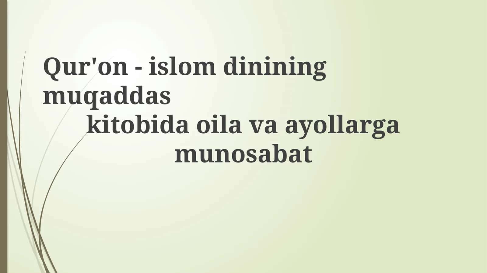 Qur'on-islomdining muqaddas kitobi va ayollar