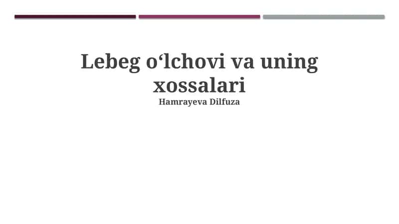 Lebeg oʻlchovi va uning xossalari