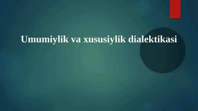 Umumiylik va xususiylik dialektikasi