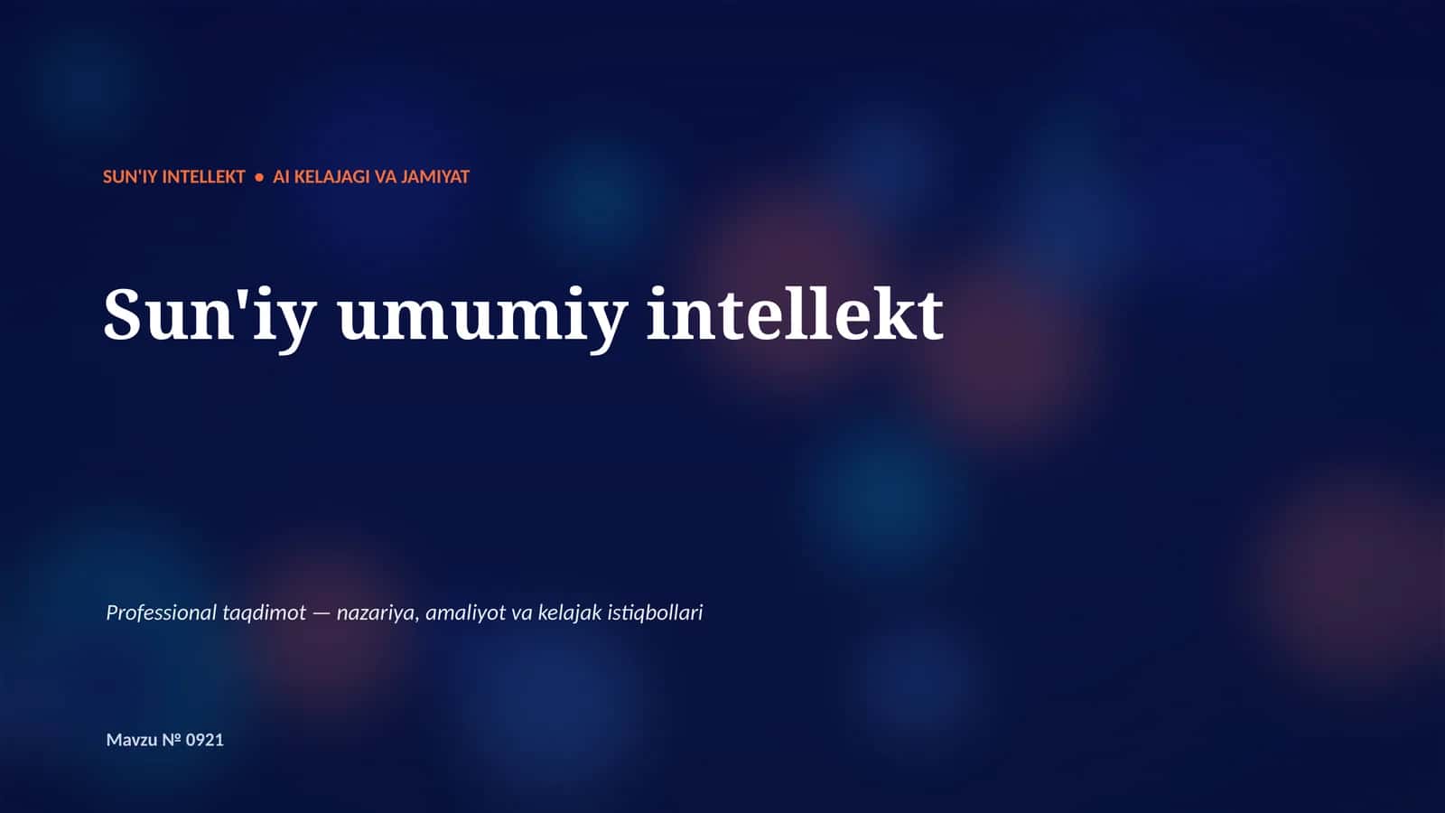 SUN'IY INTELLEKT • AI KELAJAGI VA JAMIYIAT