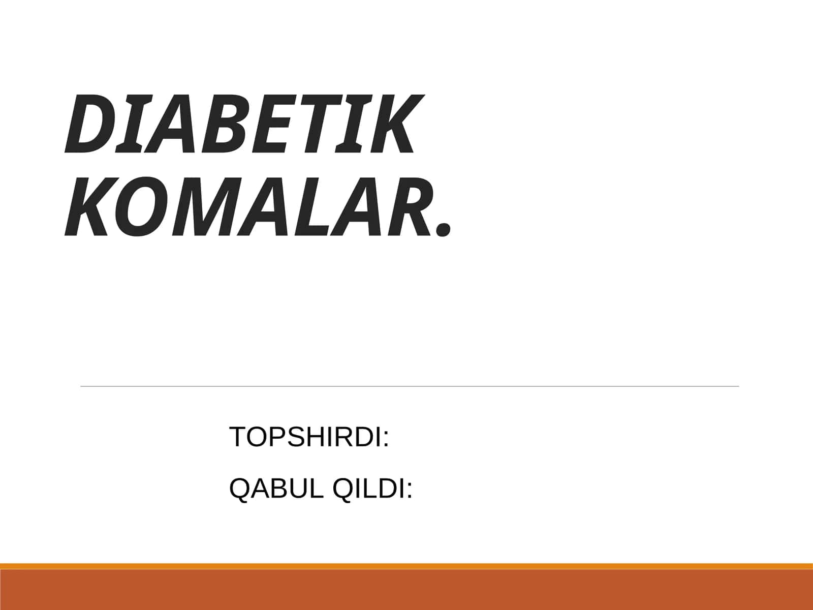 КАНДЛИ ДИАБЕТДА КОМА ХОЛАТЛАР