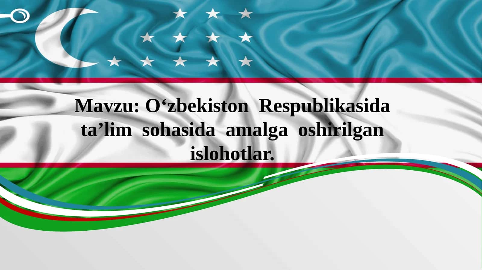 O‘zbekiston Respublikasida ta’lim sohasida amalga oshirilgan islohotlar