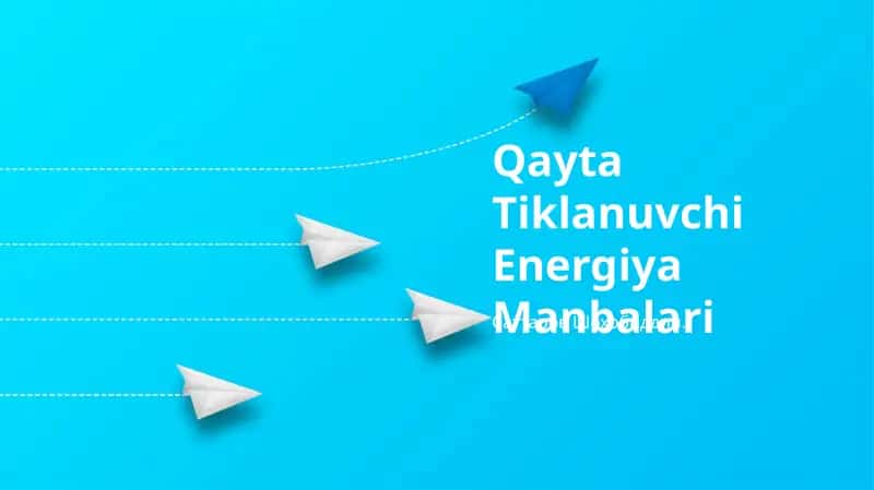 Qayta Tiklanuvchi Energiya Manbalari
