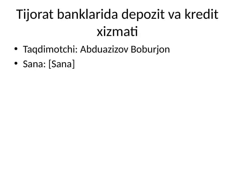 Tijorat banklarida depozit va kredit xizmati