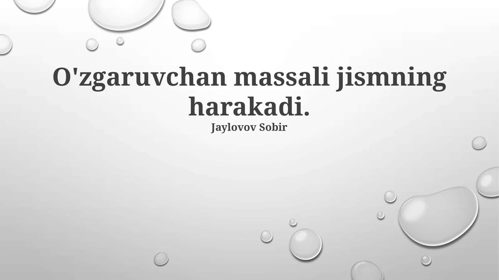 O'zgaruvchan massali jismning harakadi