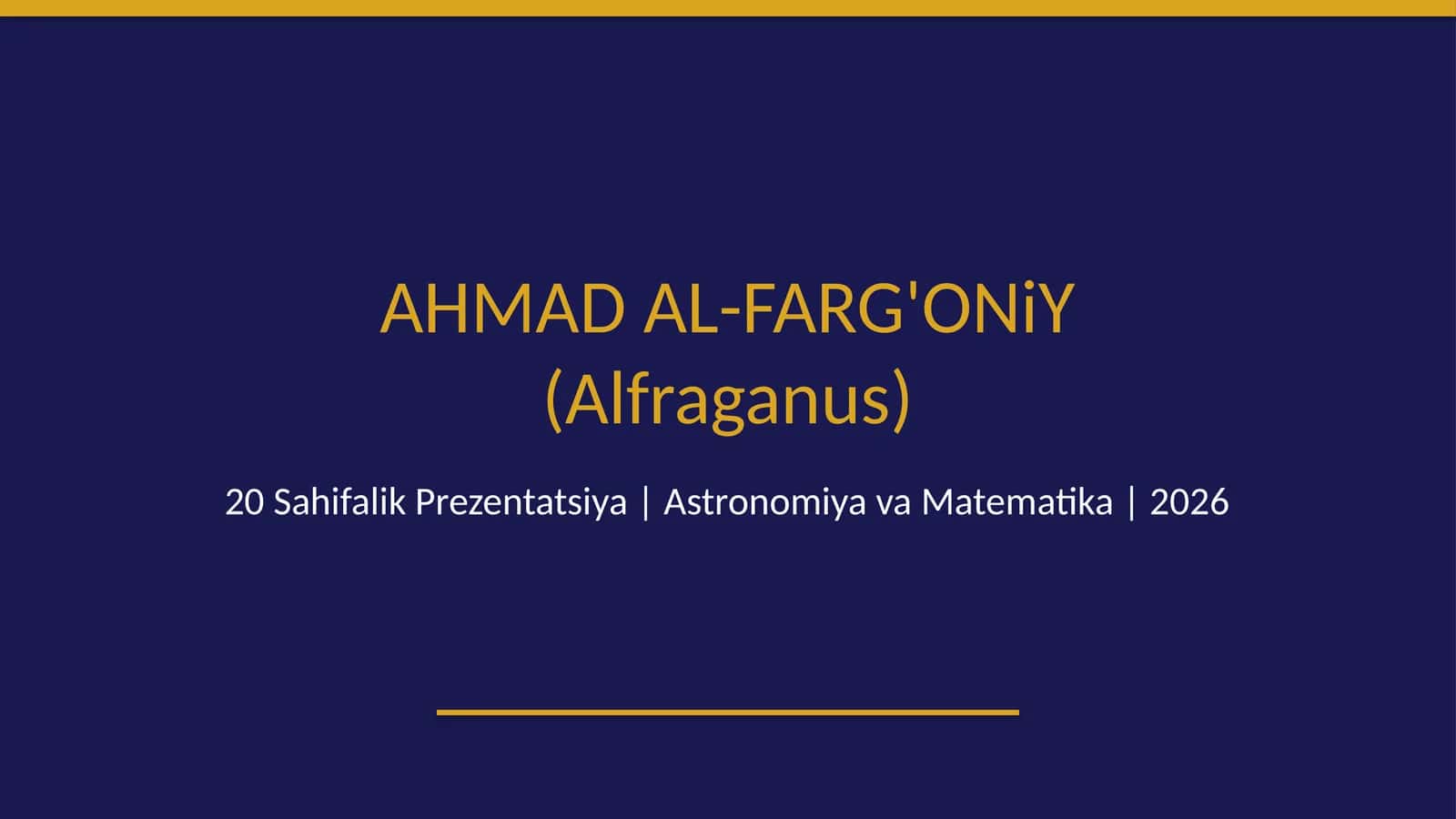 Ahmad al-Fargʻoniy(Alfraganus)