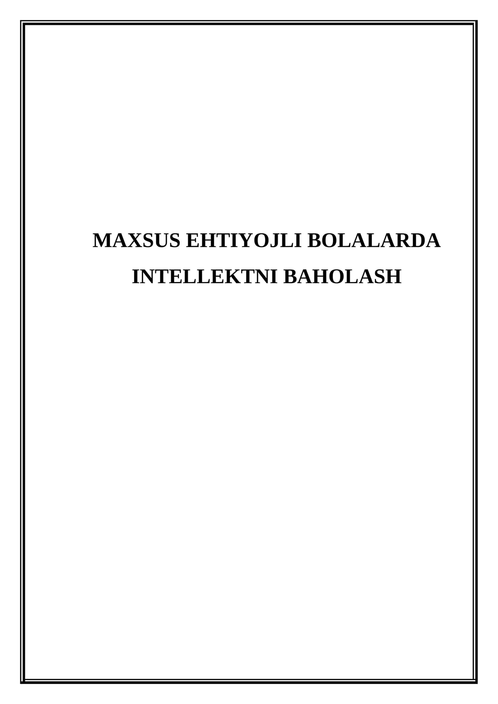 Maxsus ehtiyojli bolalarda intellektni baholash