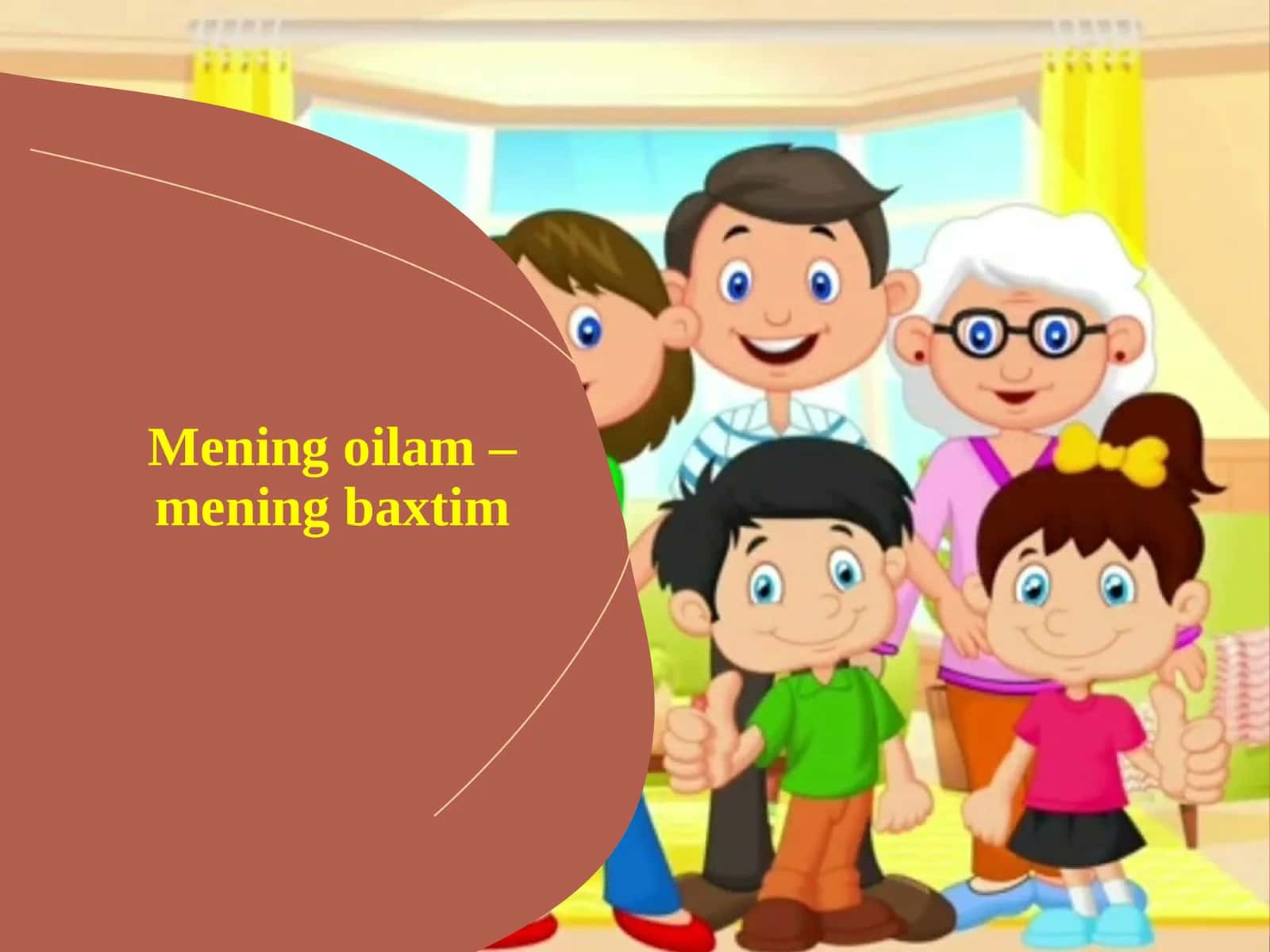 Mening oilam–mening baxtim