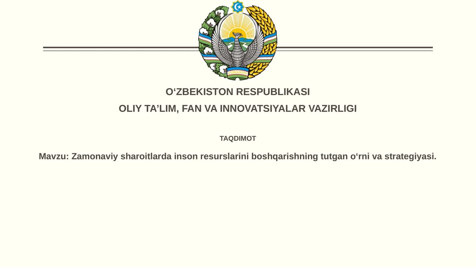 Zamonaviy sharoitlarda inson resurslarini boshqarishning tutgan o‘rn va strategiyasi