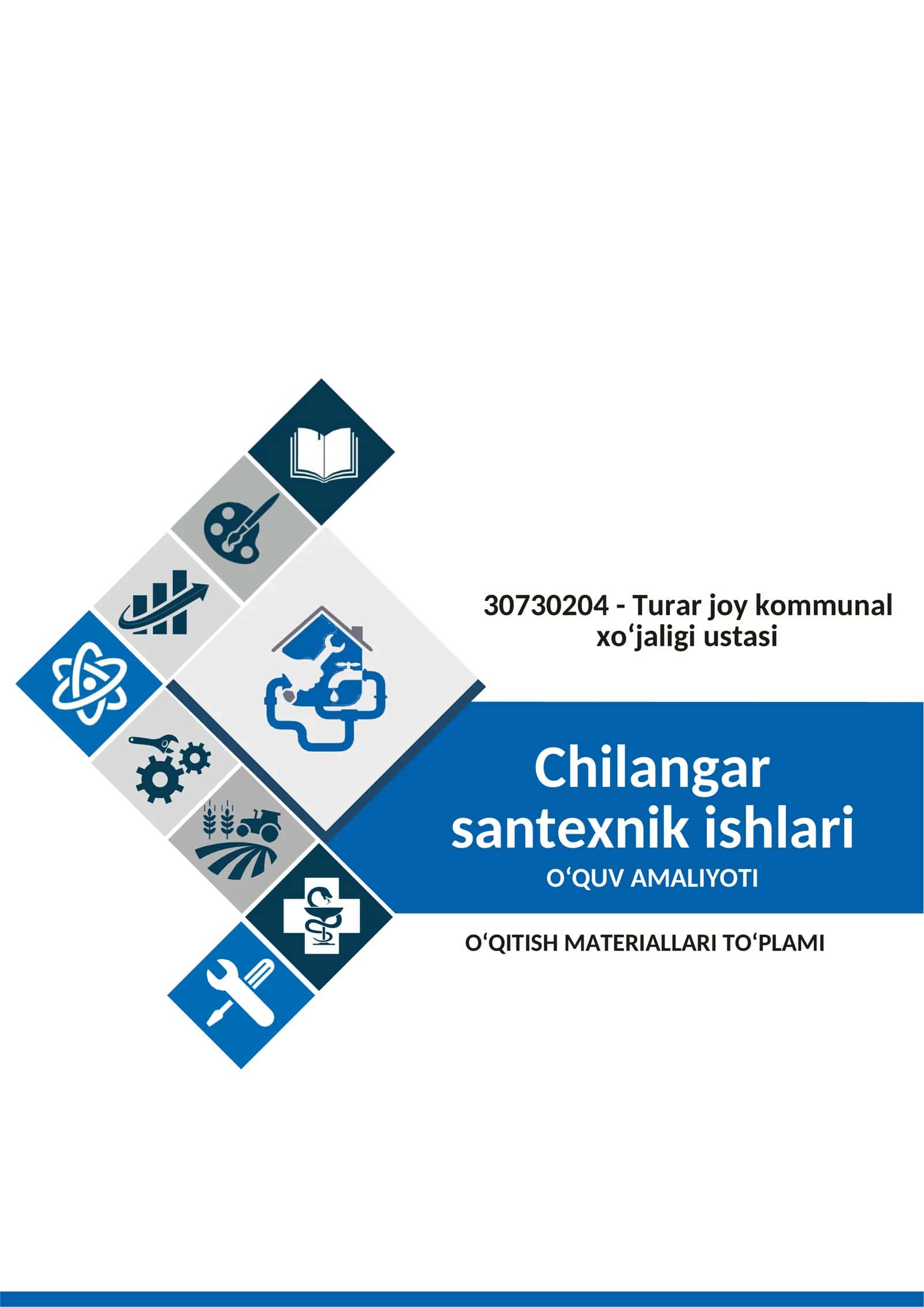 CHILANGAR-SANTEXNIK ISHLARI о‘quv amaliyotidan О‘QITISH MATERIALLARI TО‘PLAMI