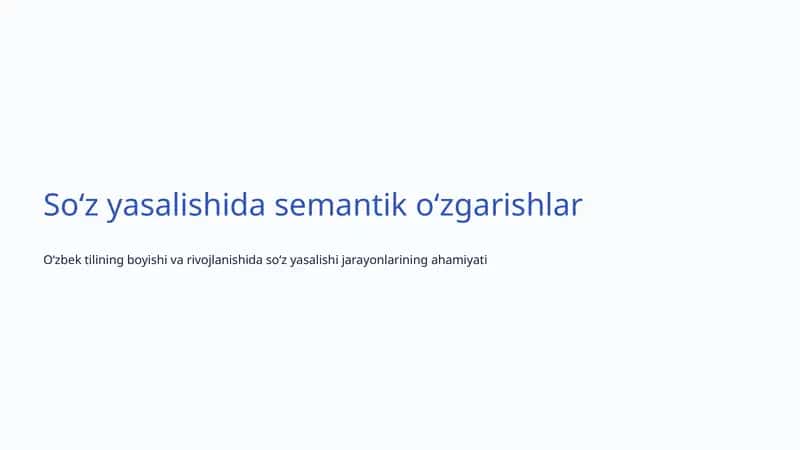 Soʻz yasalishida semantik oʻzgarishlar