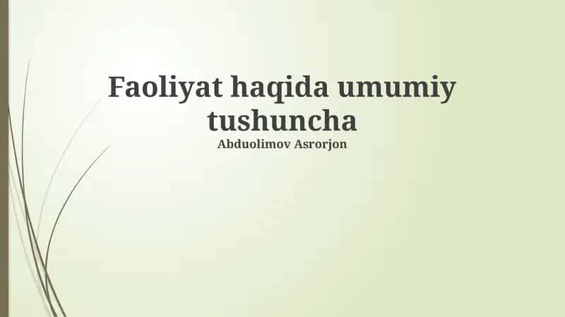 Faoliyat haqida umumiy tushuncha